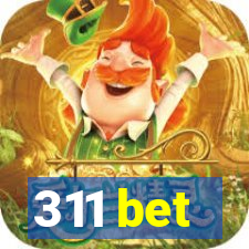 311 bet